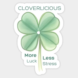 Cloverlicious More Luck Less Stress Sticker
